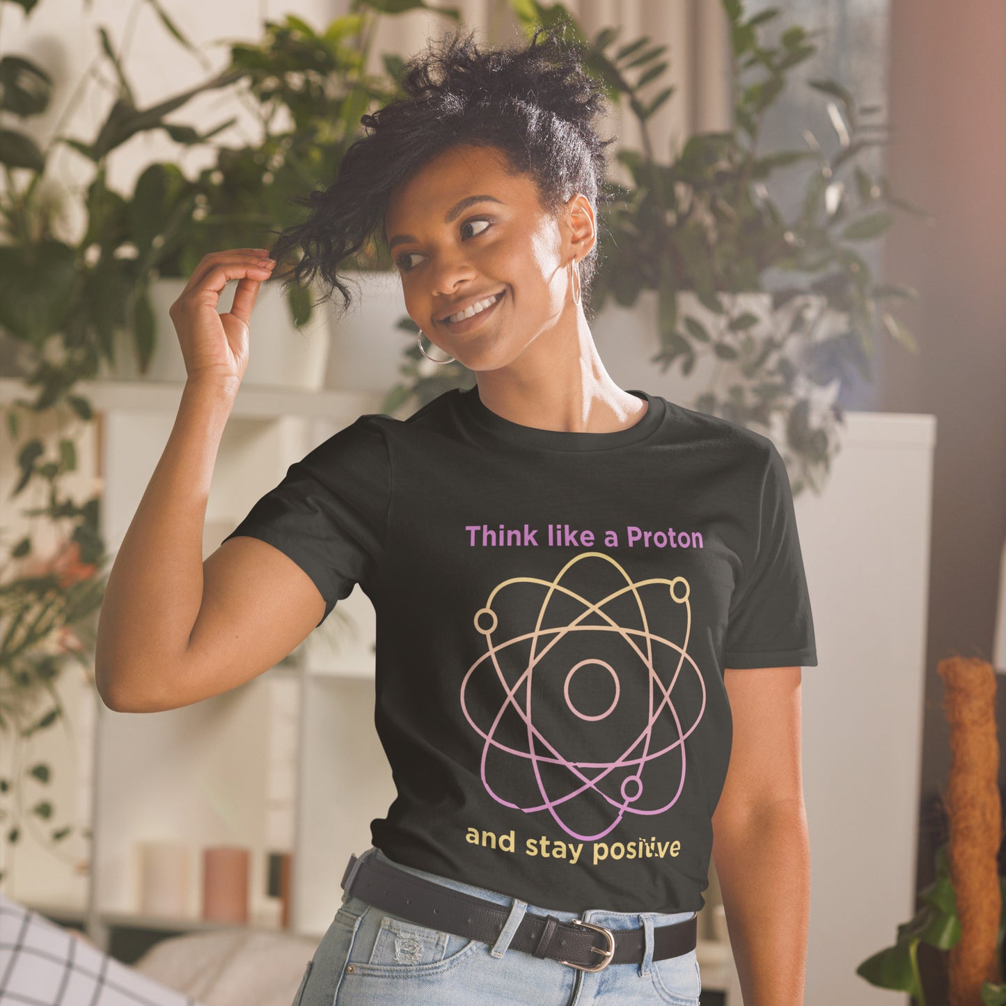 Think like a proton Unisex T-Shirt