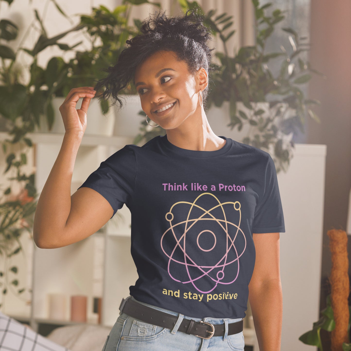 Think like a proton Unisex T-Shirt